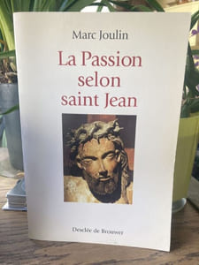 La Passion selon Saint Jean