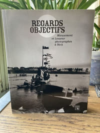 REGARDS OBJECTIFS. Mieusement et Lesueur à Blois