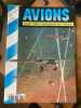 AVIONS Toute l'aéronautique et son histoire n°19 Sept 1994. Collectif - AVIATION