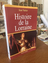 HISTOIRE DE LA LORRAINE