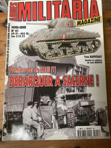 ARMES MILITARIA MAGAZINE Hors-série n°41 Les Grandes Batailles de la Seconde Guerre Mondiale - Premiers pas en Italie (1) - Débarquer à Salerne !