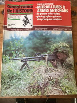  Connaissance de l'histoire n°25 - MITRAILLEUSES & ARMES ANTICHARS. [Militaria] - Collectif 
