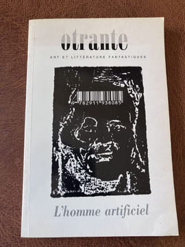 OTRANTE Art et Littérature Fantastiques n°11 L'homme artificiel. COLLECTIF - [Fantastique]