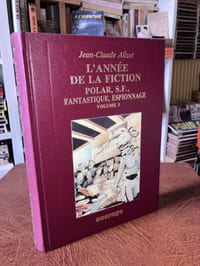 L'ANNEE DE LA FICTION 1991 : Polar, S.F., Fantastique, Espionnage Volume 3