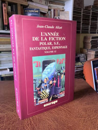 L'ANNEE DE LA FICTION 2001-2002 : Polar, S.F., Fantastique, Espionnage Volume 12