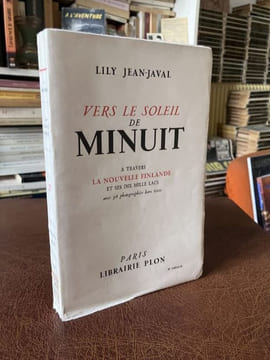 Vers le soleil de minuit. A travers la Nouvelle Finlande et ses dix mille lacs. Avec 36 photographies hors-texte. JEAN-JAVAL Lily - [voyage]