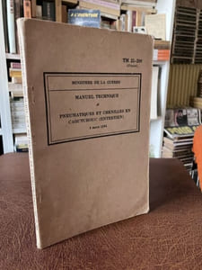  MANUEL TECHNIQUE : PNEUMATIQUES et CHENILLES en caoutchouc (entretien) 4 mars 1944