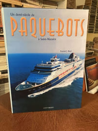 Un demi-siècle de Paquebots à Saint-Nazaire