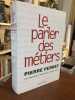 LE PARLER DES METIERS Dictionnaire Thématique Alphabétique . PERRET Pierre - [Linguistique - Argot]