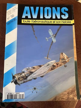 AVIONS Toute l'aéronautique et son histoire n°30 Septembre 1995. Collectif - AVIATION