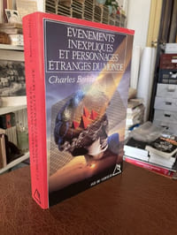 Evénements inexpliqués et personnages étranges du monde