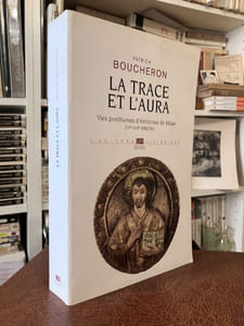 LA TRACE ET L'AURA. Vie posthumes d'Ambroise de Milan (IVe-XVIe siècle)
