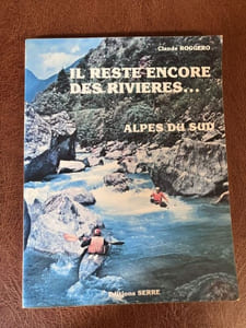Il reste encore des rivières... Alpes du sud 