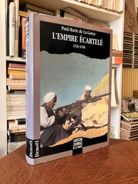 L'AVENTURE COLONIALE DE LA FRANCE. L'Empire des rois 1500/1789 - L'Empire renaissant 1789-1871 - L'Empire Triomphant- 1871/ 1936- 1. Afrique ...