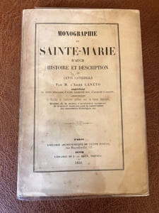 Monographie de SAINTE-MARIE d'Auch Histoire et Description de cette cathédrale 