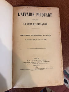 L'AFFAIRE PICQUART devant la Cour de Cassation Compte-rendu sténographique des débats(8 décembre, 2 et 3 mars 1899)