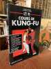 COURS DE KUNG-FU. REGOLI Claude A.- [Arts Martiaux]
