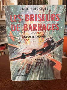 LES BRISEURS DE BARRAGES. Traduit de l'anglais par Max Roth. Préface de Pierre Clostermann 