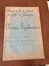 Chemin de Fer du littoral du Golfe de Gascogne. Mémoire Supplémentaire en réponses aux critiques de Monsieur l'Ingénieur en Chef Agent Voyer en Chef de la Gironde 
