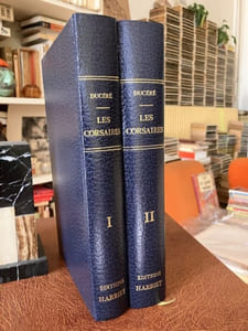 LES CORSAIRES. Avec une préface de présentation et un index des noms cités. Tome 1 - Les corsaires sous l'Ancien Régime. - Tome 2 - Les Corsaires basques et bayonnais sous la République et l'Empire 