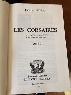 LES CORSAIRES. Avec une préface de présentation et un index des noms cités. Tome 1 - Les corsaires sous l'Ancien Régime. - Tome 2 - Les Corsaires ...