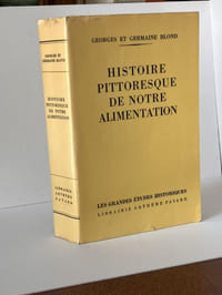 Histoire pittoresque de notre alimentation