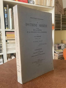 LA DOCTRINE SECRETE Synthèse de la Science de la Religion et de la Philosophie - TOME II - Cosmogénèse Deuxième partie Evolution du Symbolisme. Troisième partie Science occulte et science moderne