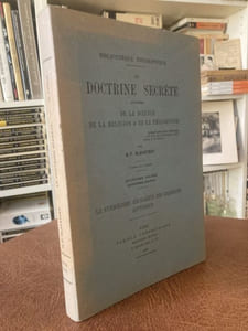 LA DOCTRINE SECRETE Synthèse de la Science de la Religion et de la Philosophie - TOME IV - Le Symbolisme Archaïque des Religions - Appendice