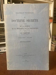 LA DOCTRINE SECRETE Synthèse de la Science de la Religion et de la Philosophie - TOME V - Miscellanées