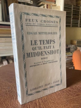 Le temps qu'il fait à Middenshot. MITTELHOLZER Edgar - [Littérature anglaise]