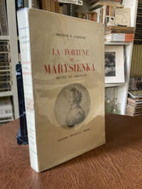 La fortunede Marysienka. Reine de Pologne