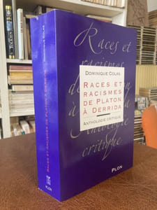 Races et racisme de Platon à Derrida. Anthologie critique