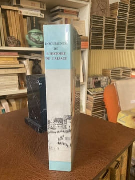 Documents de l'histoire de l'Alsace. DOLLINGER Philippe - [Alsace]
