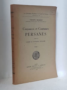 Croyances et Coutumes Persanes suivie de Contes et Chansons populaires