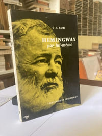HEMINGWAY par lui-même