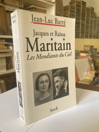 Jacques et Raïssa Maritain. Les mendiants du ciel
