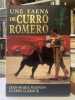 Une Faena de CURRO ROMERO. CLERGUE Lucien - MAGNAN Jean Marie - [Tauromachie - Corrida]
