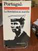 PORTUGAL : La r&eacute;volution en marche. BENSA&Iuml;D Daniel - ROSSI Carlos - UDRY Charles Andr&eacute;