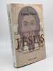 La V&eacute;ritable Histoire de J&eacute;sus. Une enqu&ecirc;te scientifique et historiquesur l'homme et sa lign&eacute;e . TABOR James