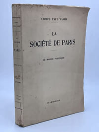 LA SOCIETE DE PARIS. Deuxième volume. LE MONDE POLITIQUE