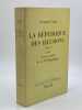 LA REPUBLIQUE DES ILLUSIONS 1945-1951 ou la vie secr&egrave;te de la IVe R&eacute;publique. ELGEY Georgette - [IVe R&eacute;publique]