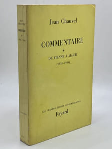 COMMENTAIRE - De Vienne à Alger (1938-1944) - D'Alger à Berne (1944-1952) - De Berne à Paris (1952-1962)