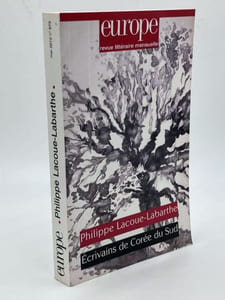 PHILIPPE LACOUE-LABARTHE - Ecrivains de Corée du Sud -  Europe revue Littéraire  mensuelle Mai 2010 n°973