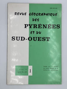 REVUE GEOGRAPHIQUE DES PYRENEES ET DU SUD-OUEST - Tome 56 - Janvier-Mars 1985