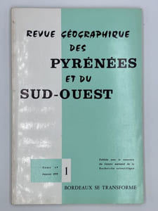 REVUE GEOGRAPHIQUE DES PYRENEES ET DU SUD-OUEST - Tome 49 Fascicule 1 - Janvier 1978