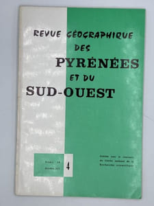 REVUE GEOGRAPHIQUE DES PYRENEES ET DU SUD-OUEST - Tome 48 Fascicule 4 - Octobre 1977