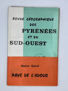 REVUE GEOGRAPHIQUE DES PYRENEES ET DU SUD-OUEST - Tome 41 Fascicule 1 - Janvier 1970