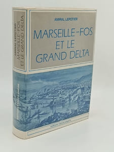 Marseille - Fos et le grand delta