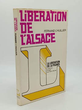 Libération de l'Alsace . L'HUILLIER Fernand - [Alsace]