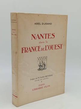Nantes dan sla France de l'Ouest. DURAND Abel - [Bretagne]